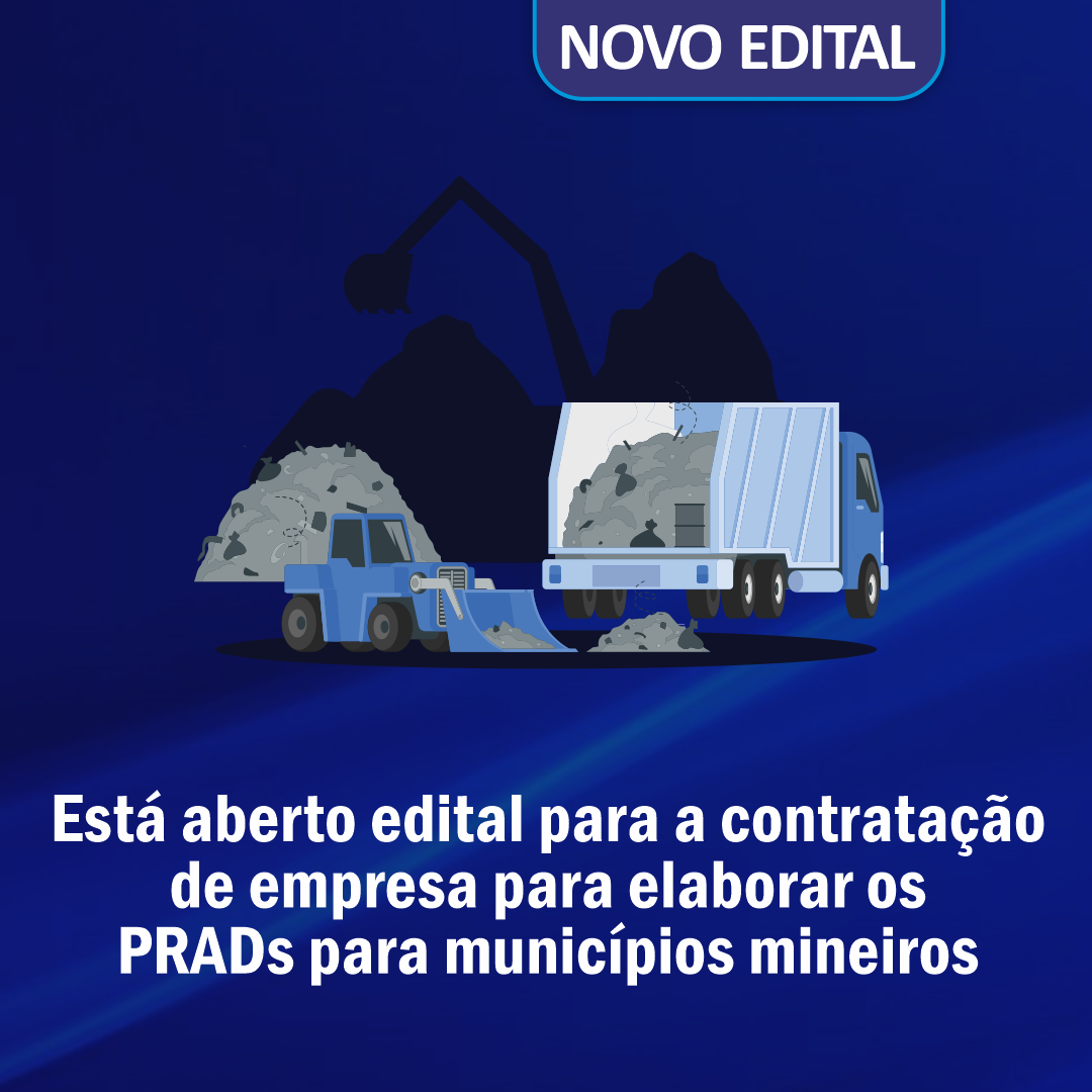 Está aberto edital para a contratação de empresa para elaborar os PRADs para municípios mineiros