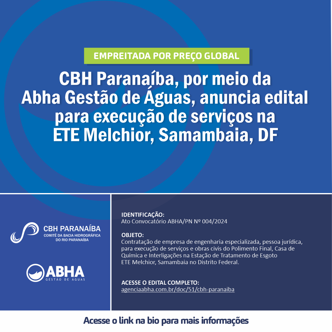CBH Paranaíba, por meio da Abha Gestão de Águas, anuncia edital para contratação de serviços na ETE Melchior, Samambaia, DF