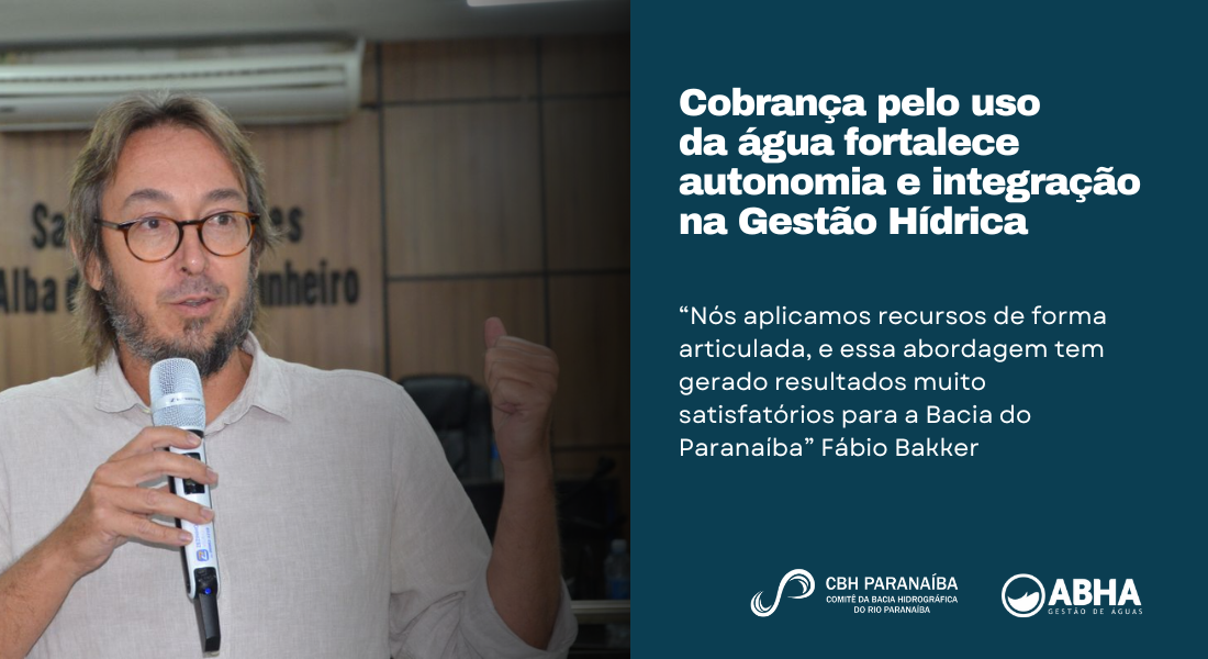 Comitê do Paranaíba é referência em gestão de recursos da cobrança pelo uso da água