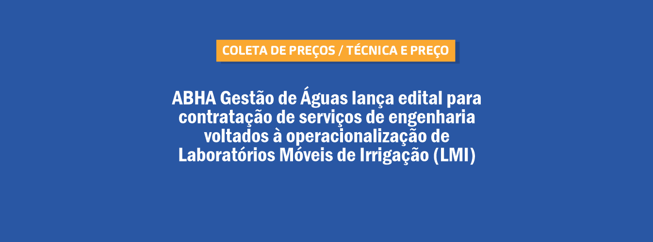 Comitê do rio Paranaíba anuncia edital de contratação de serviços de engenharia na operacionalização do Laboratório Móvel de Irrigação